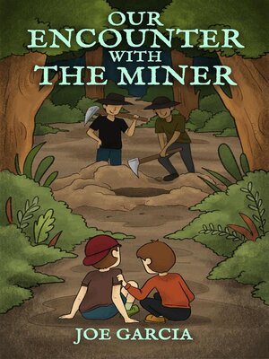 cover image of Our Encounter with the Miner (a hilarious suspense full-length chapter books for kids)